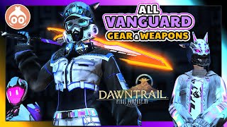 FFXIV  All New Vanguard Sets amp Weapons  DAWNTRAIL [upl. by Nniuq]