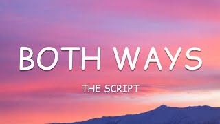 The Script  Both Ways Lyrics🎵 [upl. by Belen]