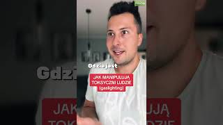 JAK MANIPULUJE TOKSYK❌🤯 gaslighting psychologia zdrowie [upl. by Iror634]