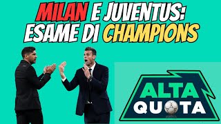 Milan e Juve esame Champions [upl. by Marylou]