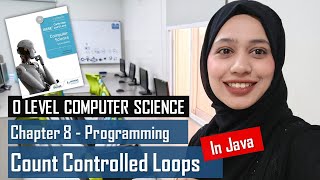 FOR LOOP  Count Controlled Loop  Java Programming  Chapter 8  O Level Computer Science [upl. by Elleinod]