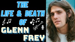 The Life amp Death of Eagles GLENN FREY [upl. by Airod192]