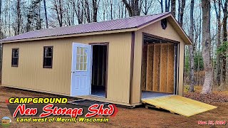 New Storage Shed for My Campground Lincoln County WI 112324 [upl. by Nylqcaj103]