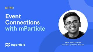 Event Connections with mParticle [upl. by Sidman]