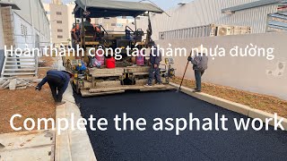 Complete the asphalt work [upl. by Ahel971]