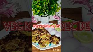 Veg Kabab recipetrending viralvideo shortsyutubeshortsindianfoodtasyfoodskarelareciperecipe [upl. by Hartzel575]