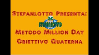 Metodo Million Day Obiettivo Quaterna [upl. by Xirtaeb]