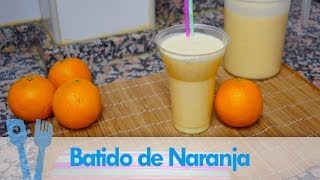 Batido de Naranja [upl. by Gilly324]