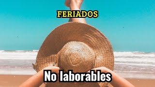 Feriados no laborables [upl. by Oriaj]