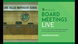 Lake Dallas ISD October 21 2024 Board Meeting [upl. by Sanbo303]