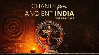 Chants from Ancient India  11 Powerful Mantras to Cleanse Aura Negative Energy  Bring Abundance [upl. by Arela585]