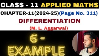 6 Example l Chapter 11 l DIFFERENTIATION l example6 Class 11th Applied Maths l M L Aggarwal 202425 [upl. by Greff]