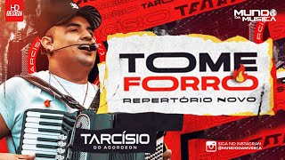 TARCISIO DO ACORDEON  CD TOME FORRO 2023  100ATUALIZADO  MUNDO DA MUSICA [upl. by Muhcon]