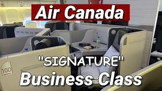 Is Air Canada Signature Business Worth It [upl. by Thacher]