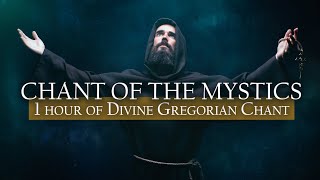 1 Hour Divine Gregorian Chant Compilation  Chant of the Mystics Vol 1 Album [upl. by Anyg802]