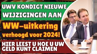 UWV kondigt wijzigingen aan WWuitkering stijgt in 2024 Ontdek hoe u uw geld kunt claimen [upl. by Oirazan]