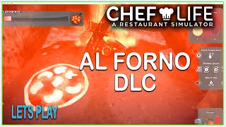 Chef Life Lets PLAY ep 40 How to Make a PIZZA Al Forno DLC [upl. by Romaine]