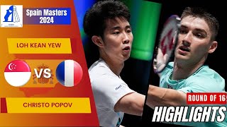 Loh Kean Yew SGP vs Christo Popov FRA  R16  Spain Masters 2024 [upl. by Ahselrak440]