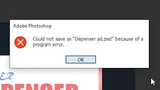 quotCould not save as because of a program errorquot Problem solved in Adobe Photoshop [upl. by Allianora]
