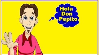 HOLA DON PEPITO  Canciones infantiles [upl. by Anaynek677]