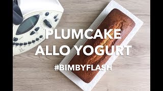 Plumcake allo yogurt Bimby [upl. by Jankey]