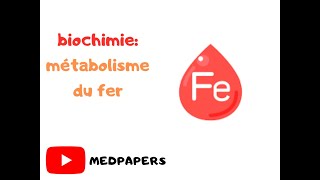 biochimie  métabolisme du fer [upl. by Nalro121]