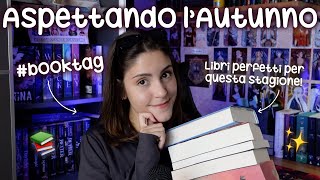 Libri PERFETTI per lAtmosfera Autunnale 🍂  BookTag [upl. by Itoc]