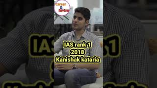 kanishak kataria  upsc 2018 topper air 1  upsc topper kanishak kataria strategy  shorts [upl. by Nuahsal146]