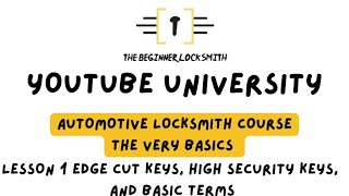 YouTube University Automotive Locksmith CourseEdge cut keys High secruity keys and Basic terms [upl. by Ymmaj]