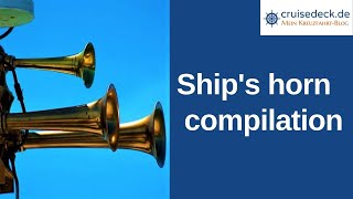 Ships horn compilation  Enjoy the sounds of various cruise ship horns [upl. by Daveda957]