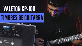 Timbres de guitarra com a pedaleira Valeton GP100 [upl. by Acemat]