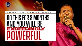 Do this for 2hrs and continue for 8 months you will be exceedingly powerful  Apostle Arome Osayi [upl. by Stiruc]