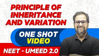 PRINCIPLE OF INHERITANCE AND VARIATION PART1  All Theory amp PYQs  UMEED 20 [upl. by Huskamp]