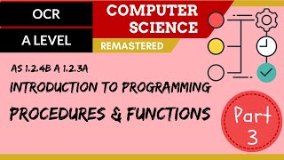 42 OCR A Level H046H446 SLR8  12 Introduction to programming part 3 procedures amp functions [upl. by Nicolais]