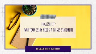 Eduqas English Literature why your essay needs a thesis statement [upl. by Ellimac723]