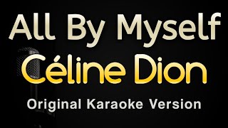 All By Myself  Celine Dion Karaoke Songs With Lyrics [upl. by Esemaj174]