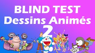 BLIND TEST Dessins Animés 2 100 Extraits [upl. by Ahsatin]