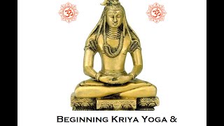 Beginning Kriya Yoga and Spiritual Practice [upl. by Savick]