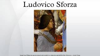 Ludovico Sforza [upl. by Kavanagh]