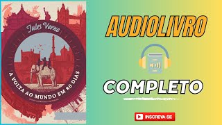 a volta ao mundo em 80 dias Audiolivro  Júlio Verne audiobook [upl. by Ghassan762]