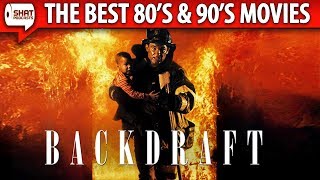 Backdraft 1991  The Best 80s amp 90s Movies Podcast [upl. by Godding]