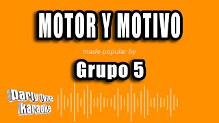 Grupo 5  Motor Y Motivo Versión Karaoke [upl. by Wenz]