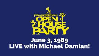 Open House Party  John Garabedian amp Michael Damian  631989 [upl. by Kaz74]