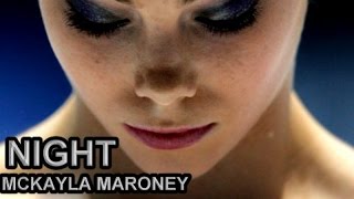 McKayla Maroney  Night [upl. by Nanny]