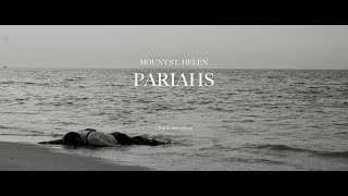 Mount St Helen  Pariahs Official Video [upl. by Aihsyn860]