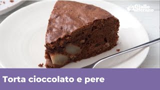 TORTA CIOCCOLATO E PERE soffice e facilissima [upl. by Gula]