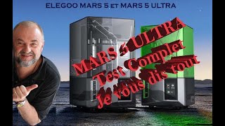 ELEGOO MARS 5 ULTRA  Je vous dis tout [upl. by Monetta451]