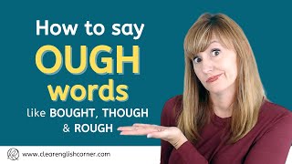 How to Pronounce OUGH words in English [upl. by Haywood796]