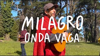 Onda Vaga  Milagro [upl. by Ornstead215]