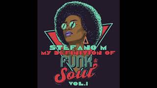 Stefano M  My Definition of Funk amp Soul Vol1  Funkadelic  Not Just Knee Deep [upl. by Clein]